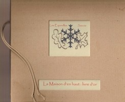 Locations de vacances en Savoie : le livre d'or de la maison d'en haut